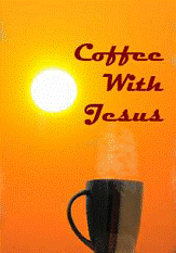 Coffee With Jesus